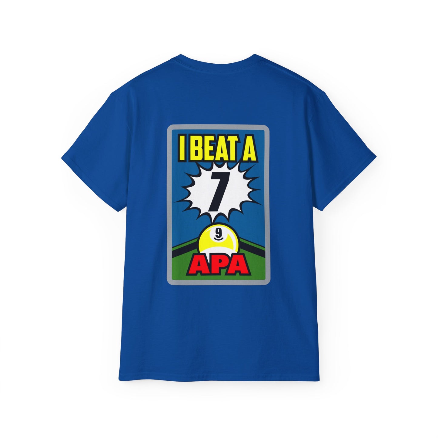 9-Ball I Beat a 7 T-Shirt