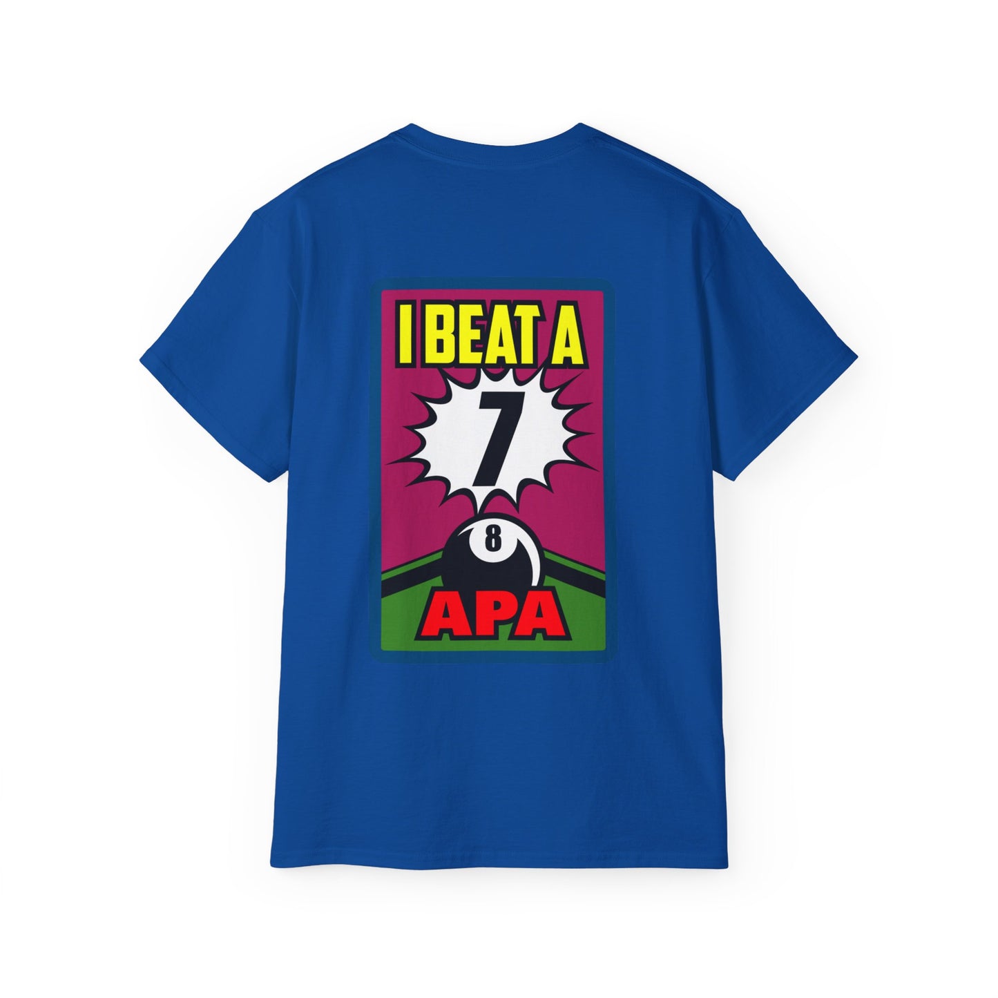 8-Ball I Beat a 7 T-Shirt