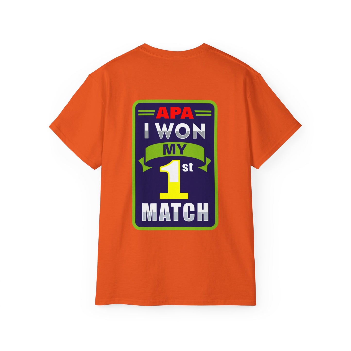 I Won My 1st Match T-Shirt