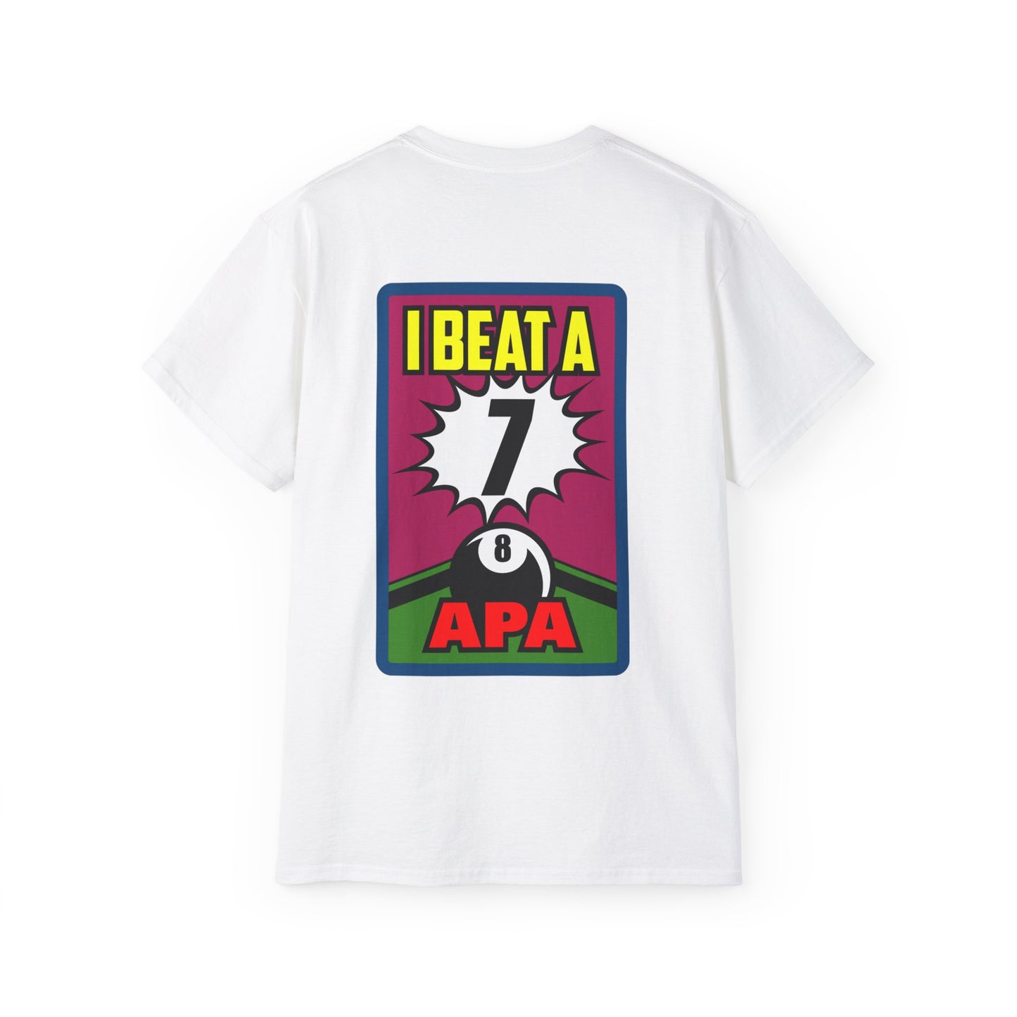 8-Ball I Beat a 7 T-Shirt