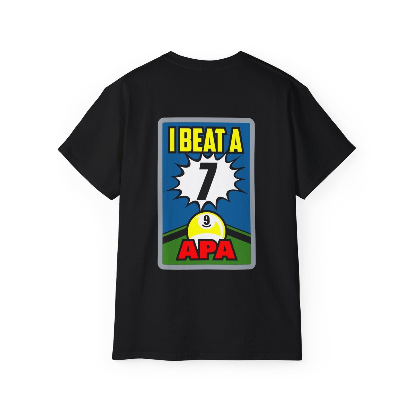 9-Ball I Beat a 7 T-Shirt