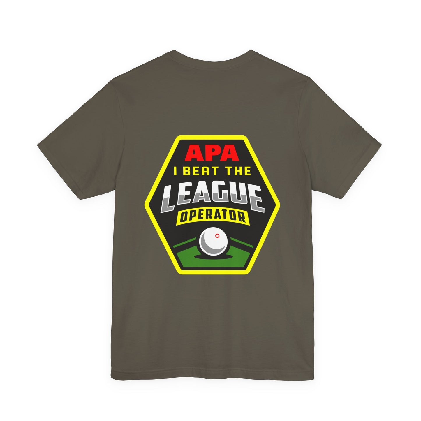 I Beat The League Operator Billiards Tee