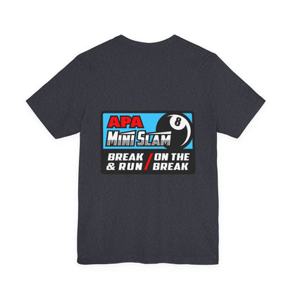 APA Mini Slam 8-Ball Pool Tournament T-Shirt - Break & Run Design