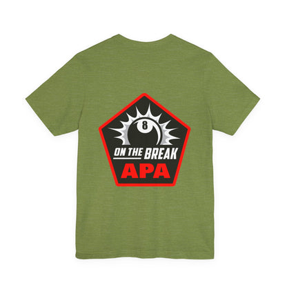 On The Break 8-Ball APA Billiards Graphic T-shirt