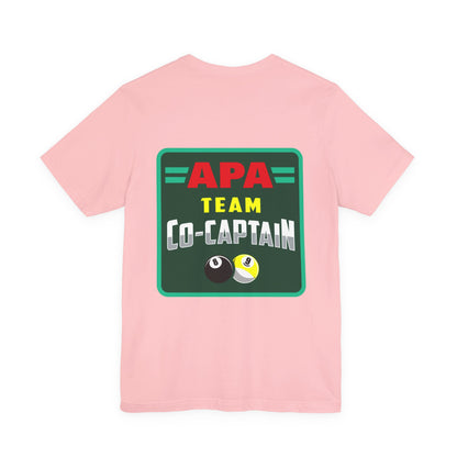 APA Team Co-Captain Billiards Pool Player 8 Ball 9 Ball T-shirt