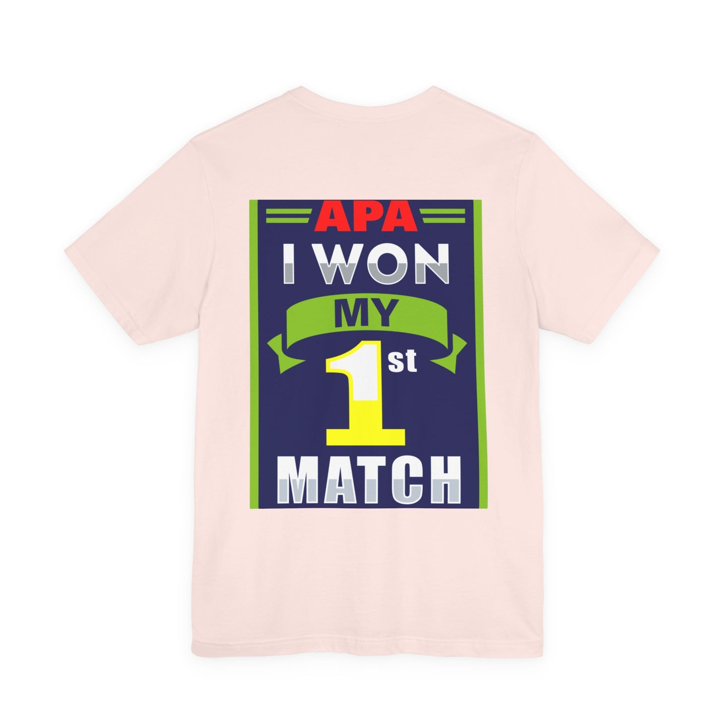 I Won My First Match Achievement Graphic Tee