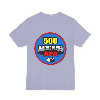 500 Matches Played APA Billiards Pool Player Achievement T-shirt