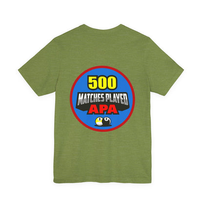 500 Matches Played APA Billiards Pool Player Achievement T-shirt