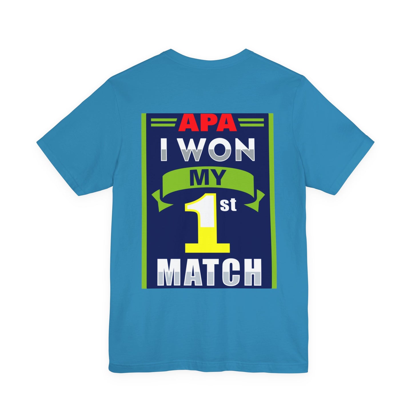 I Won My First Match Achievement Graphic Tee
