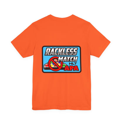Rackless Match HLT APA Pool Billiards Graphic T-Shirt