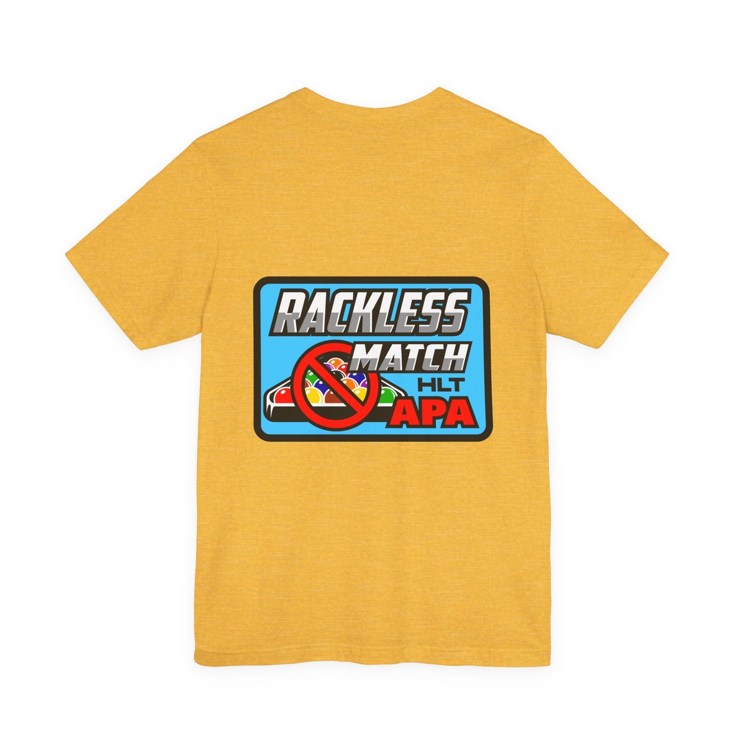 Rackless Match HLT APA Pool Billiards Graphic T-Shirt