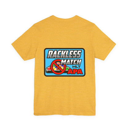 Rackless Match HLT APA Pool Billiards Graphic T-Shirt