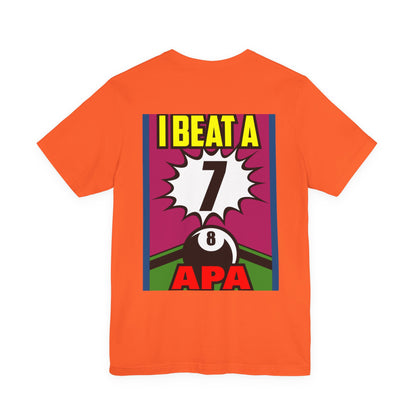 I Beat A 7 APA Pool Player Eight Ball Graphic Design