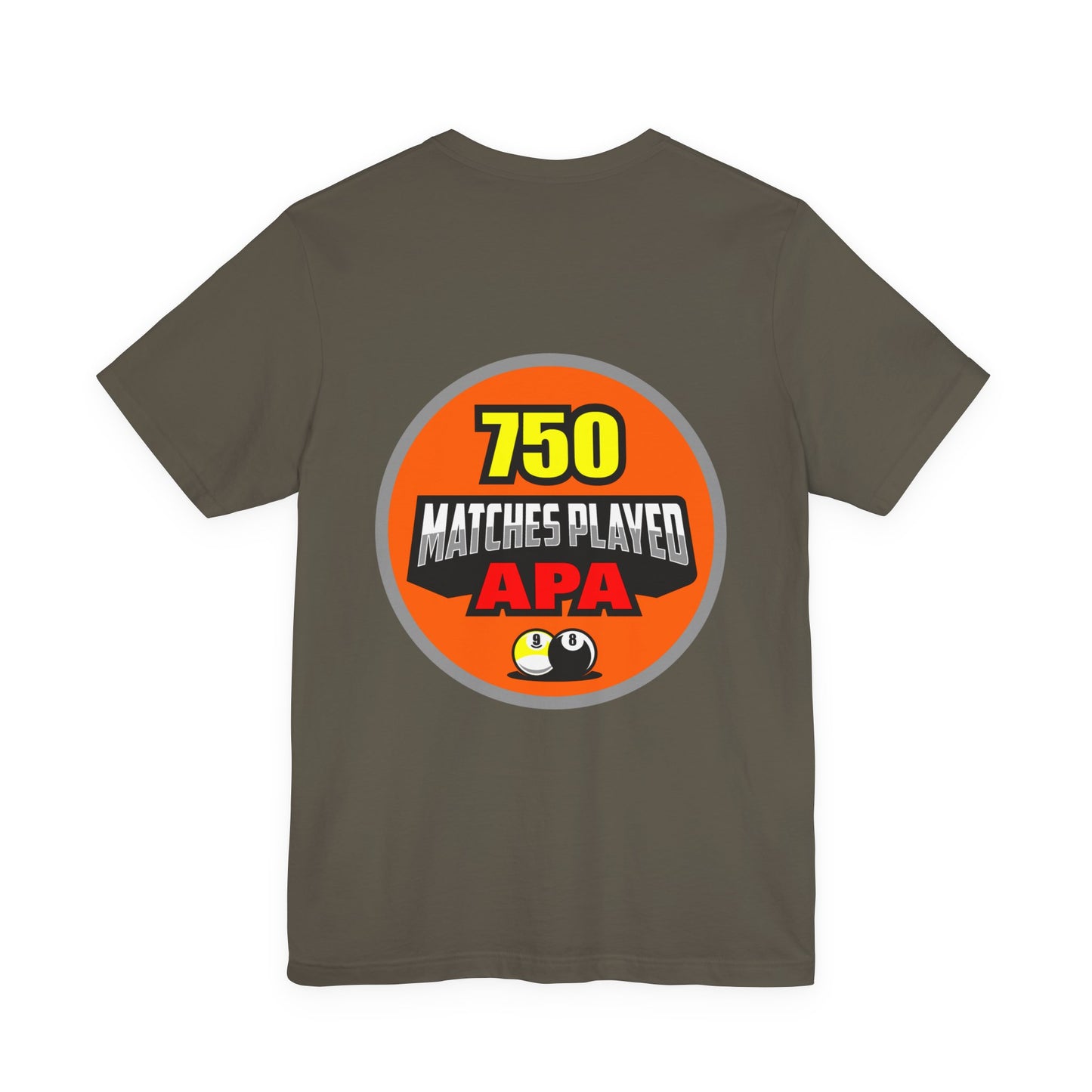 750 Matches Played APA Pool Billiards Player Graphic T-Shirt