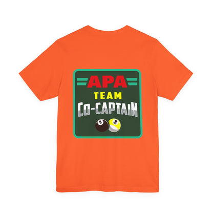 APA Team Co-Captain Billiards Pool Player 8 Ball 9 Ball T-shirt