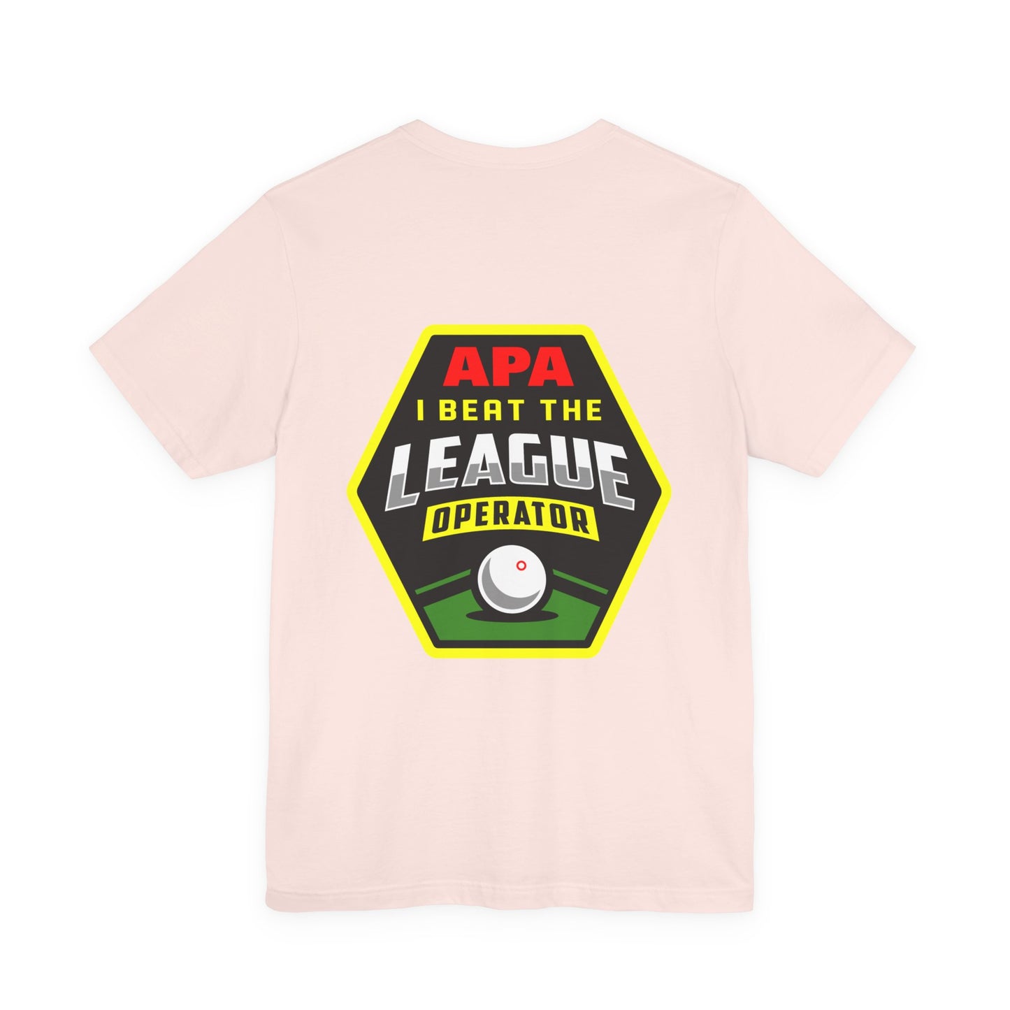 I Beat The League Operator Billiards Tee