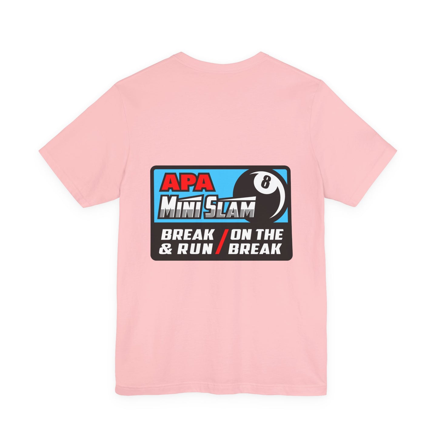 APA Mini Slam 8-Ball Pool Tournament T-Shirt - Break & Run Design