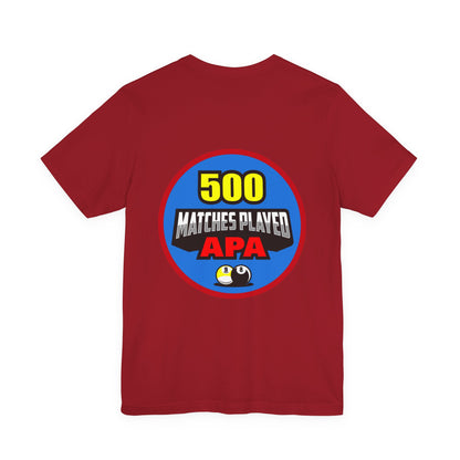 500 Matches Played APA Billiards Pool Player Achievement T-shirt