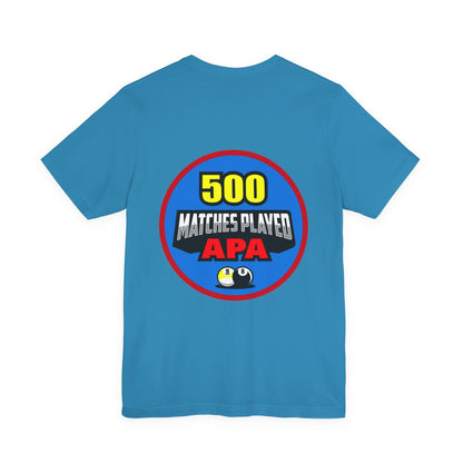500 Matches Played APA Billiards Pool Player Achievement T-shirt
