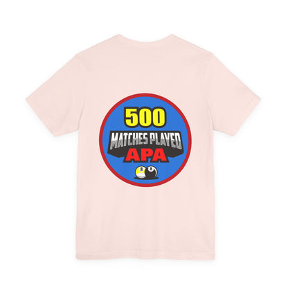 500 Matches Played APA Billiards Pool Player Achievement T-shirt