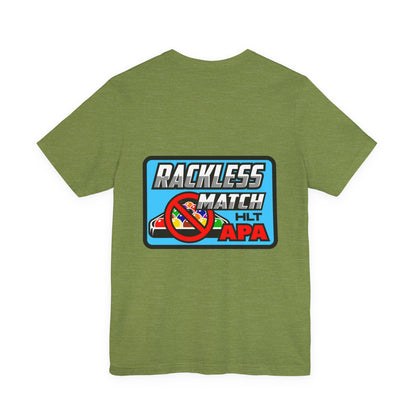 Rackless Match HLT APA Pool Billiards Graphic T-Shirt