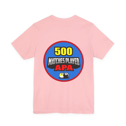 500 Matches Played APA Billiards Pool Player Achievement T-shirt