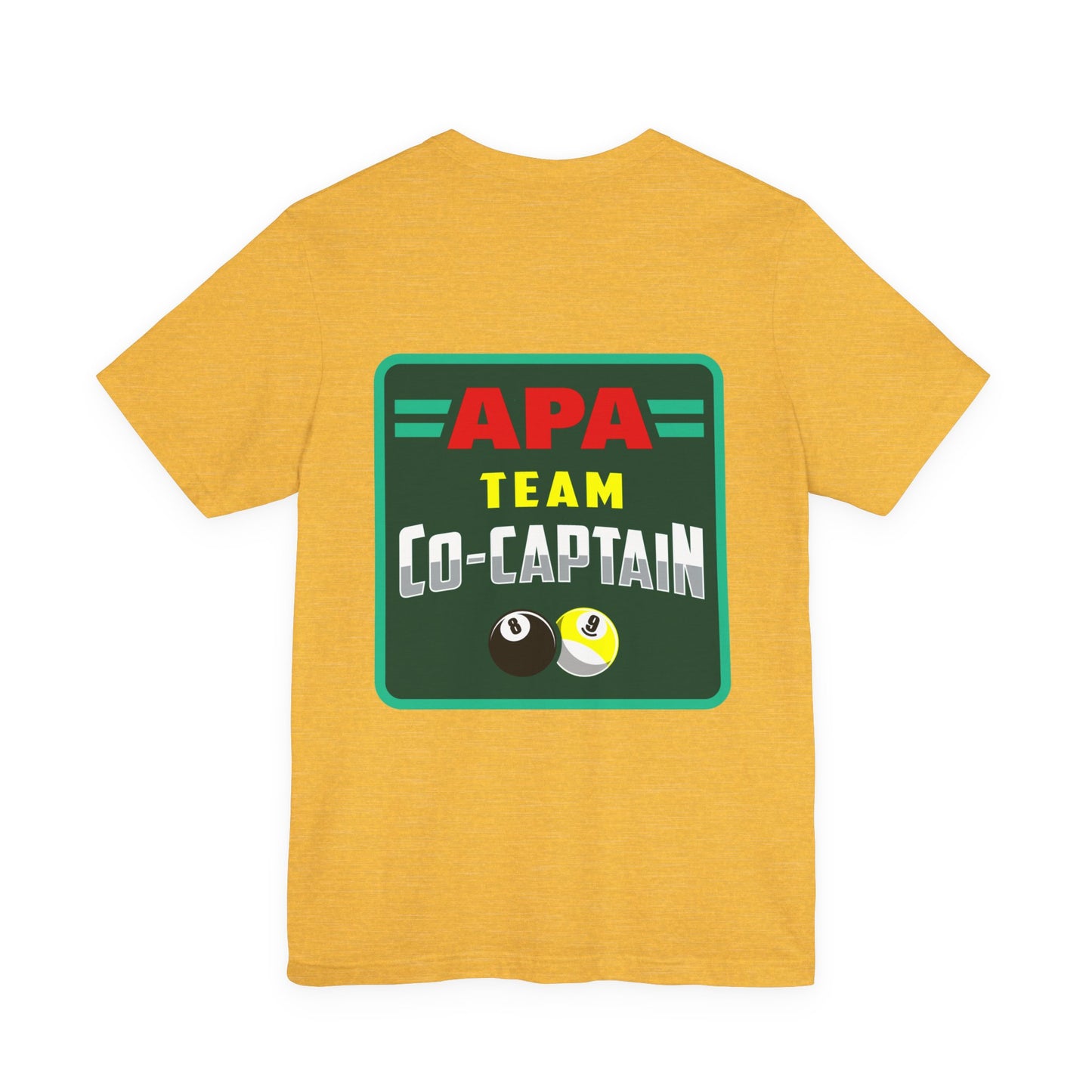 APA Team Co-Captain Billiards Pool Player 8 Ball 9 Ball T-shirt