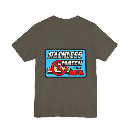 Rackless Match HLT APA Pool Billiards Graphic T-Shirt