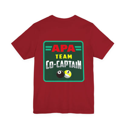 APA Team Co-Captain Billiards Pool Player 8 Ball 9 Ball T-shirt