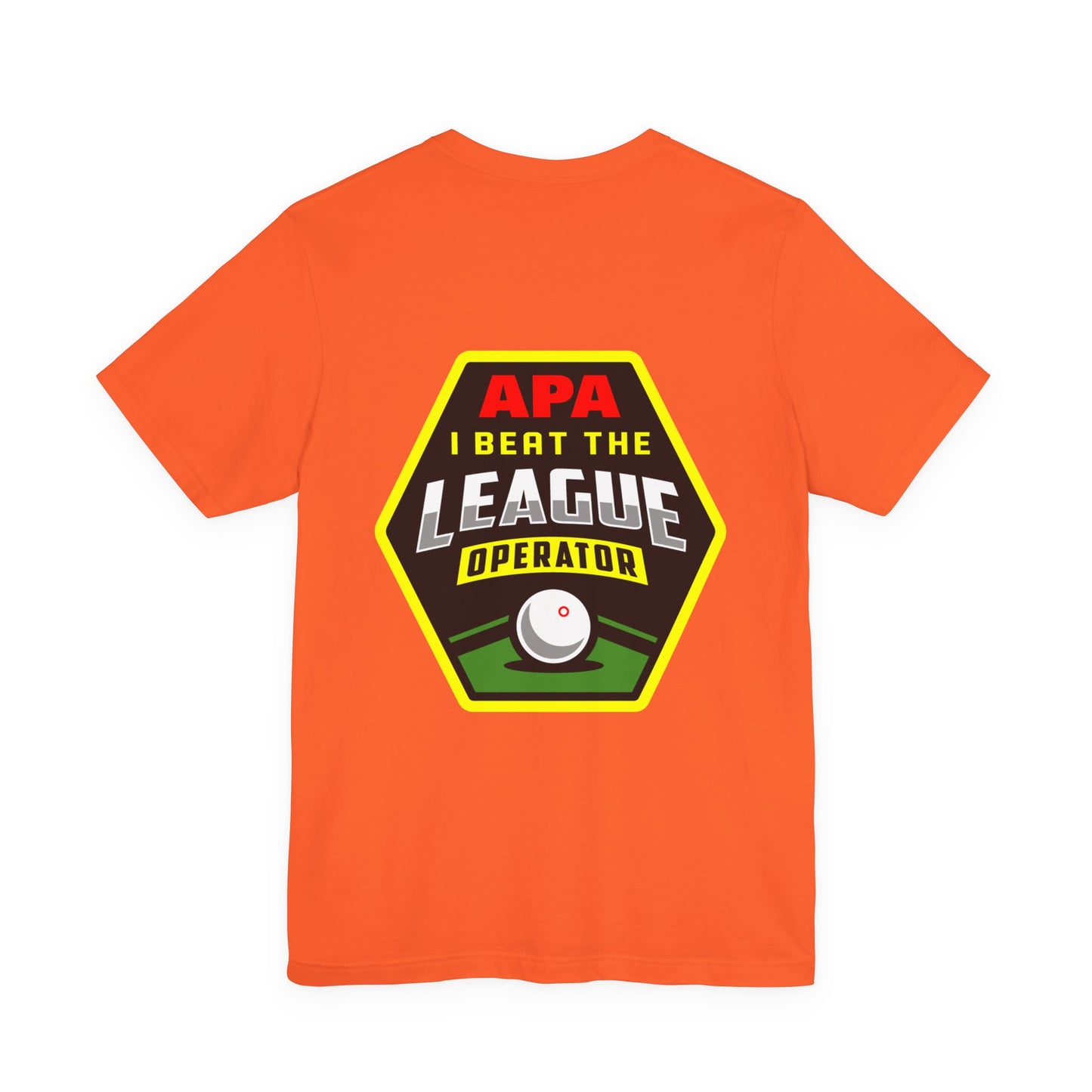 I Beat The League Operator Billiards Tee