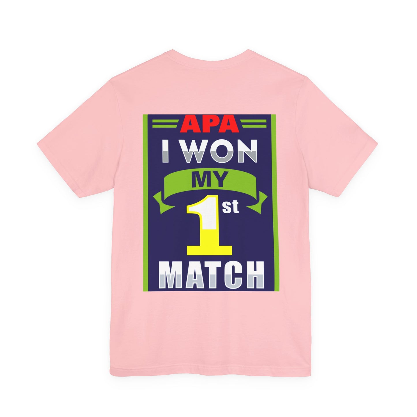 I Won My First Match Achievement Graphic Tee