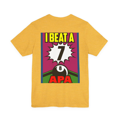 I Beat A 7 APA Pool Player Eight Ball Graphic Design