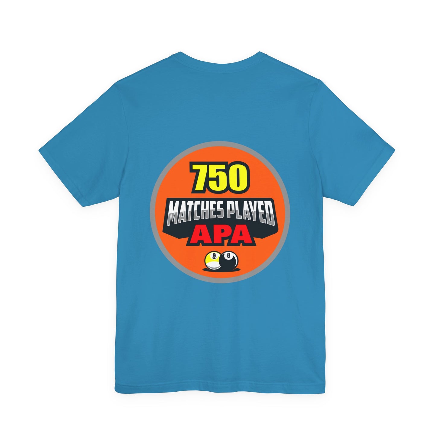 750 Matches Played APA Pool Billiards Player Graphic T-Shirt
