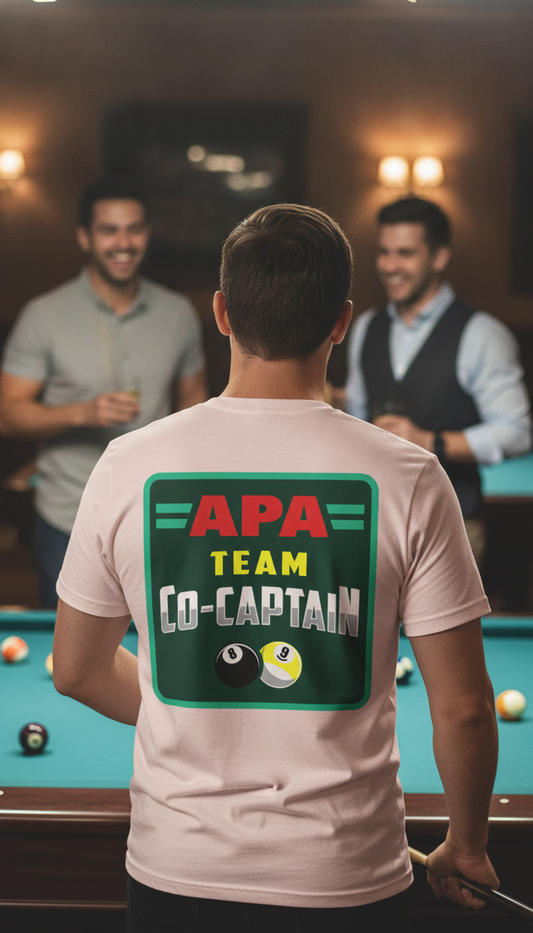 APA Team Co-Captain Billiards Pool Player 8 Ball 9 Ball T-shirt