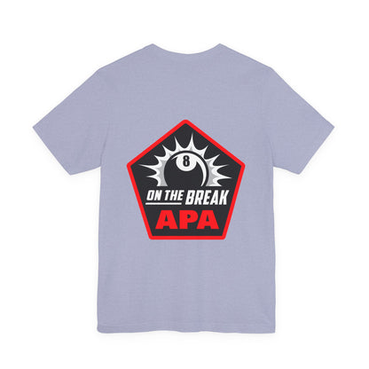 On The Break 8-Ball APA Billiards Graphic T-shirt