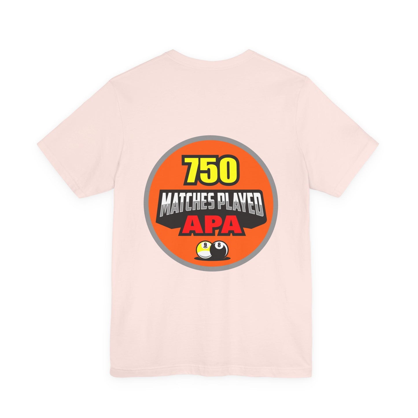 750 Matches Played APA Pool Billiards Player Graphic T-Shirt