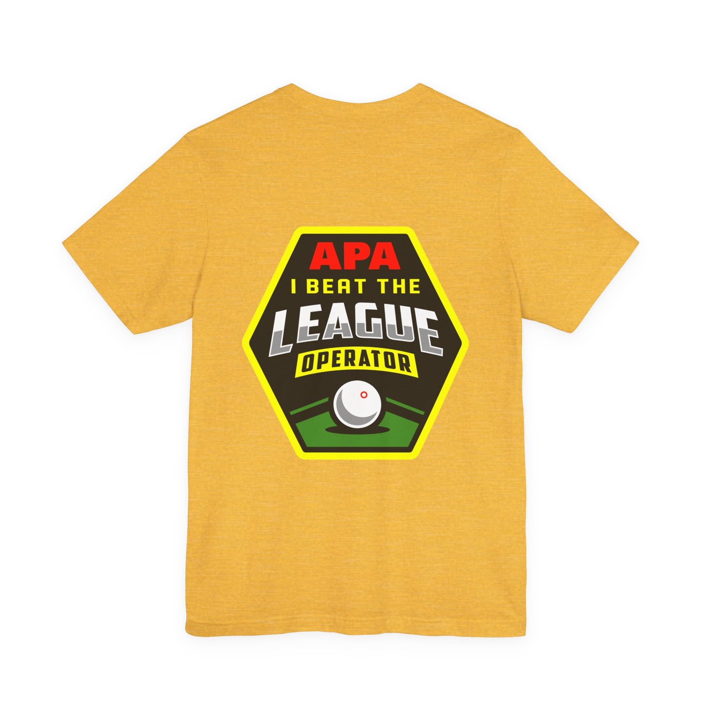 I Beat The League Operator Billiards Tee