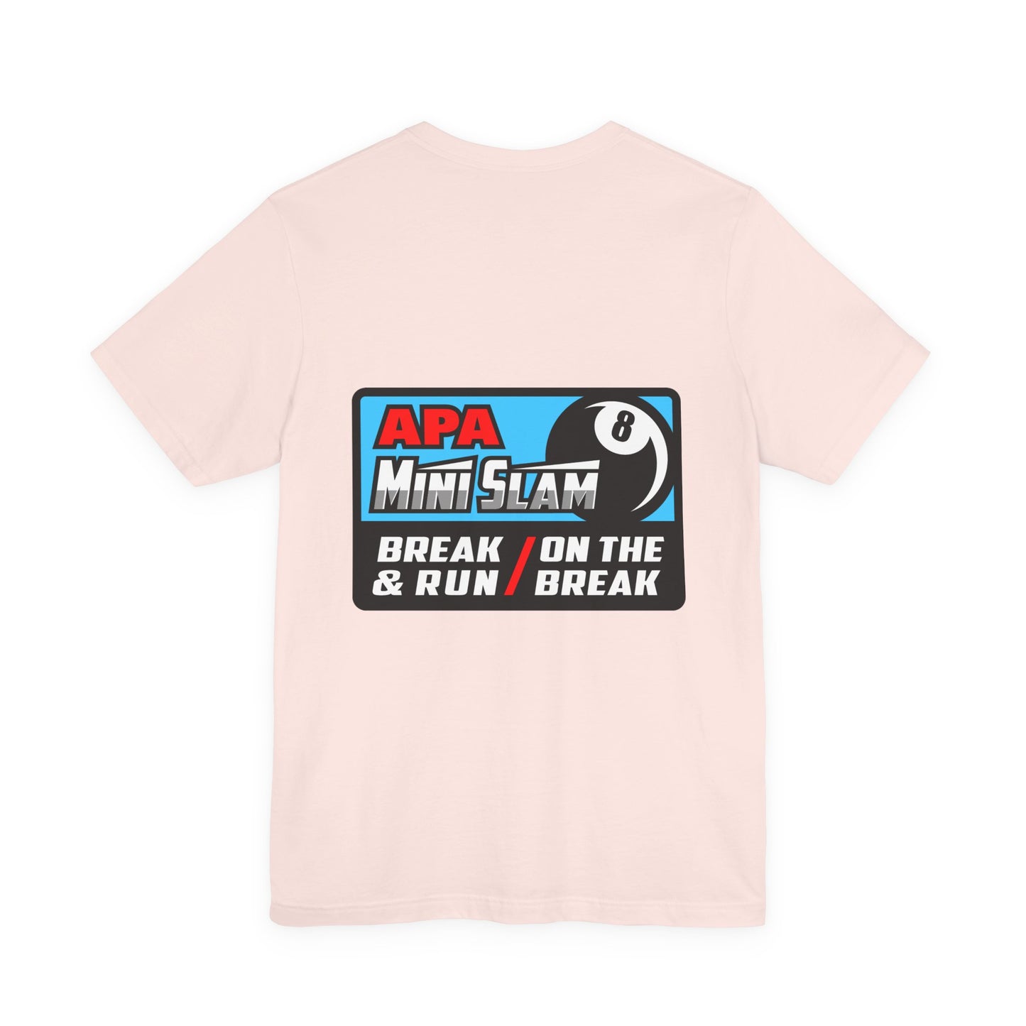 APA Mini Slam 8-Ball Pool Tournament T-Shirt - Break & Run Design