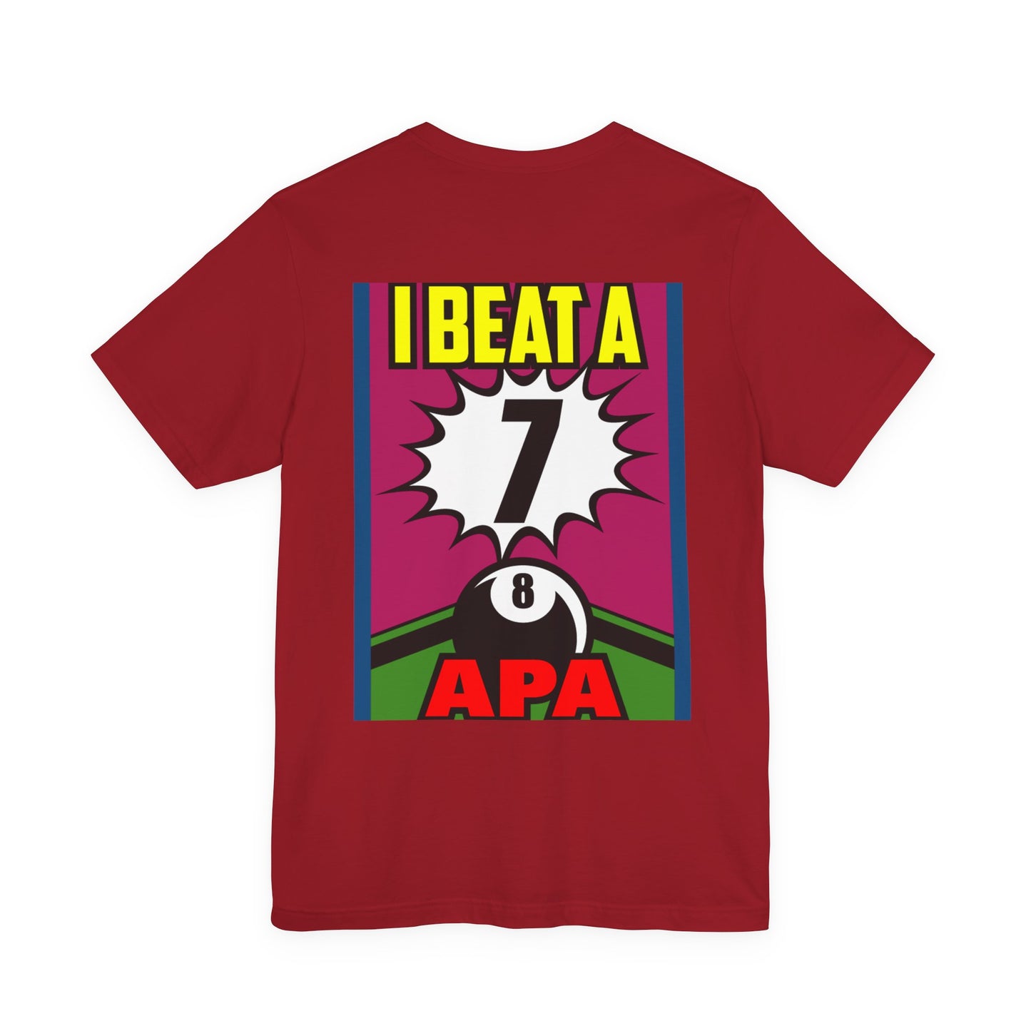 I Beat A 7 APA Pool Player Eight Ball Graphic Design
