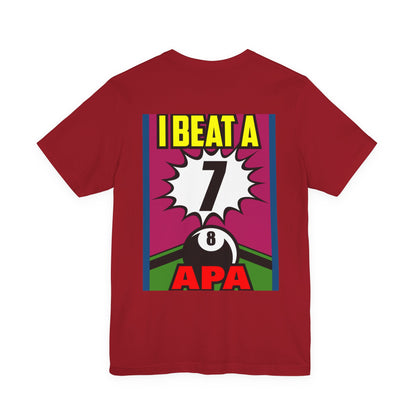 I Beat A 7 APA Pool Player Eight Ball Graphic Design