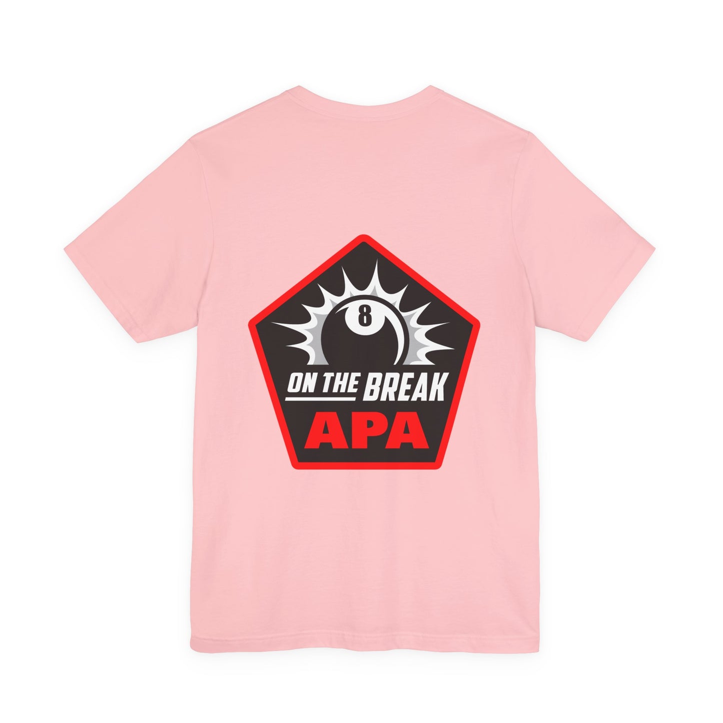 On The Break 8-Ball APA Billiards Graphic T-shirt