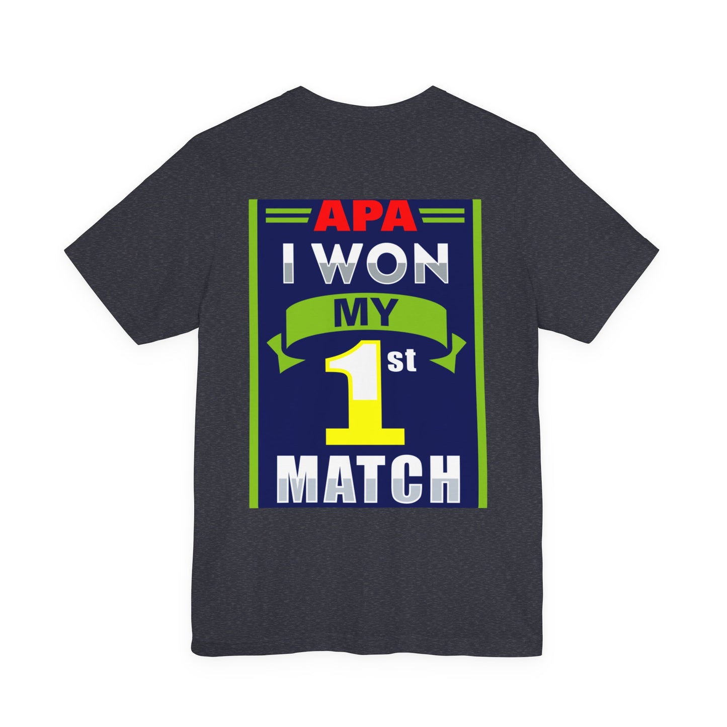 I Won My First Match Achievement Graphic Tee