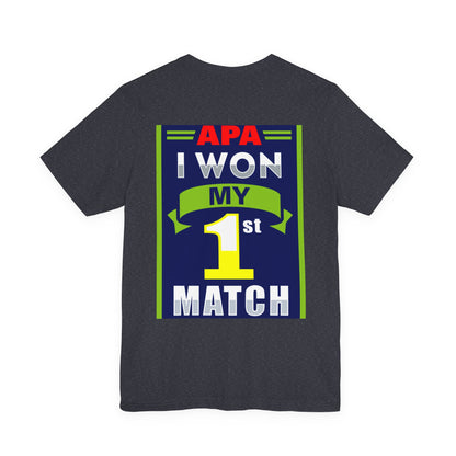I Won My First Match Achievement Graphic Tee