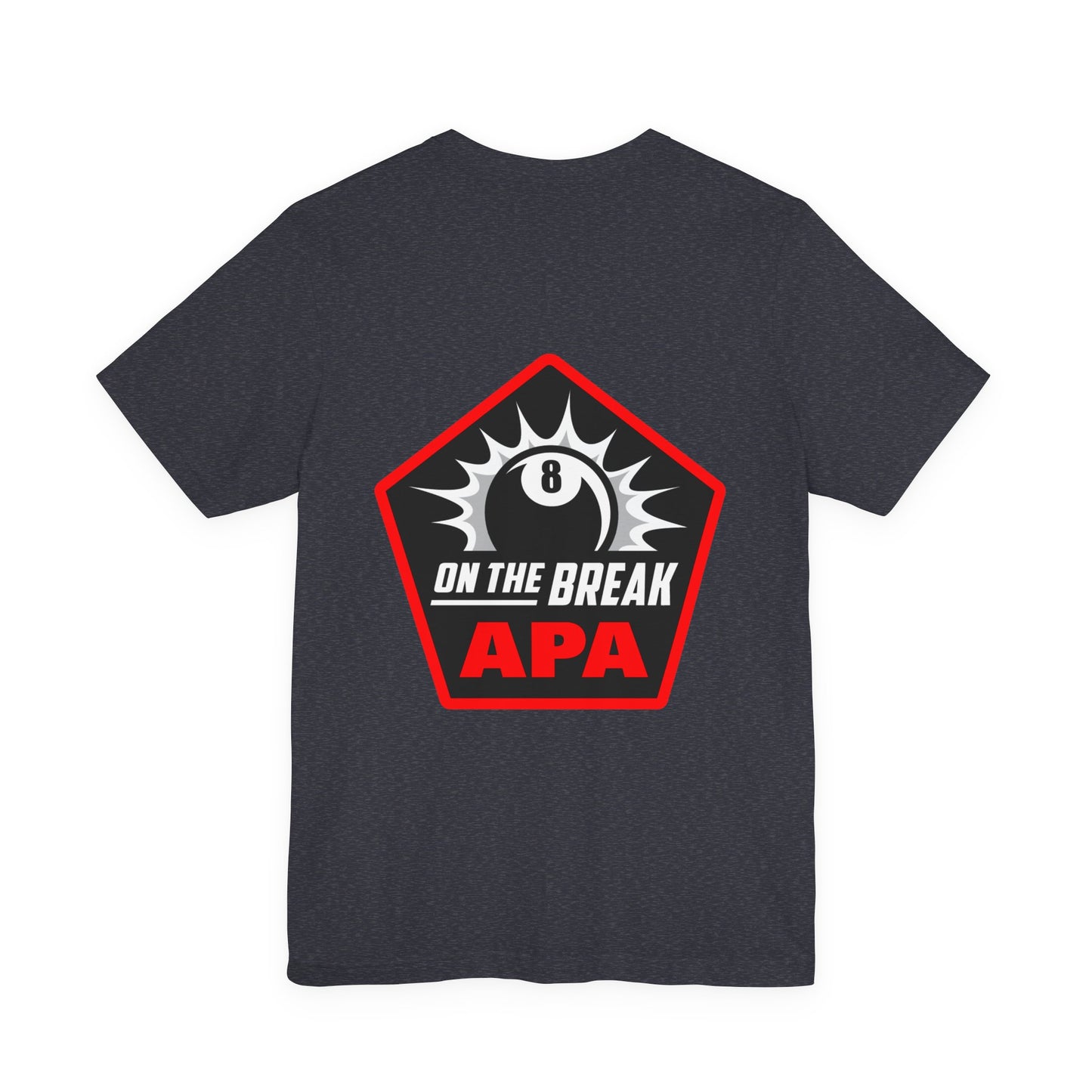 On The Break 8-Ball APA Billiards Graphic T-shirt