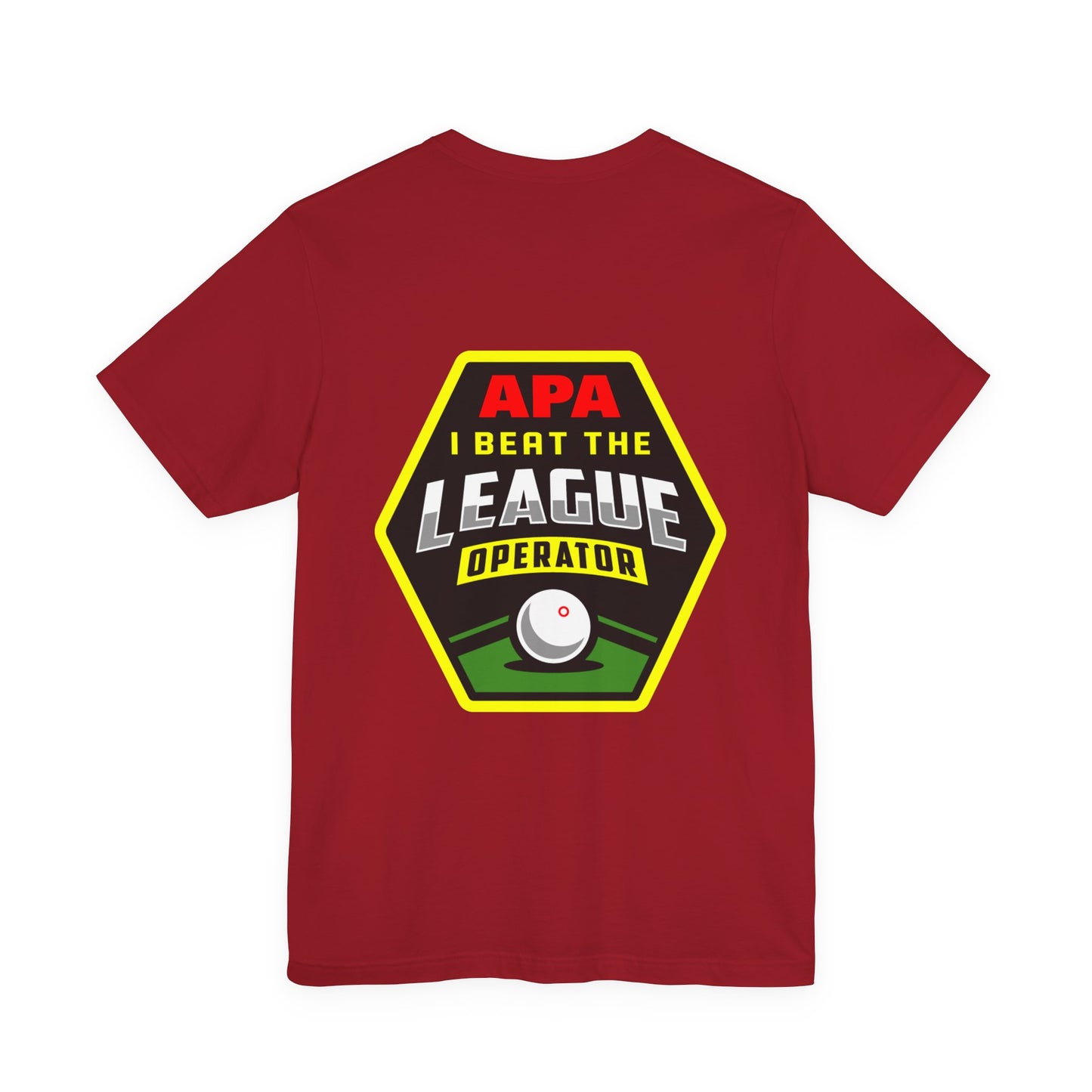 I Beat The League Operator Billiards Tee