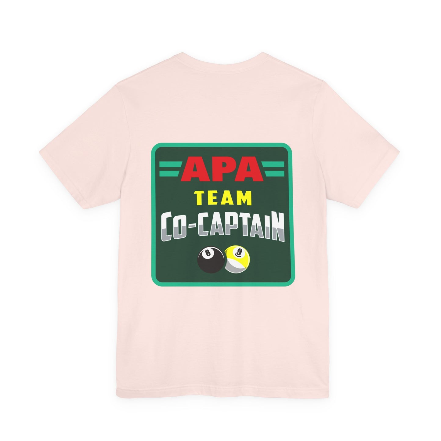 APA Team Co-Captain Billiards Pool Player 8 Ball 9 Ball T-shirt