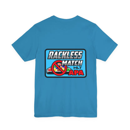 Rackless Match HLT APA Pool Billiards Graphic T-Shirt