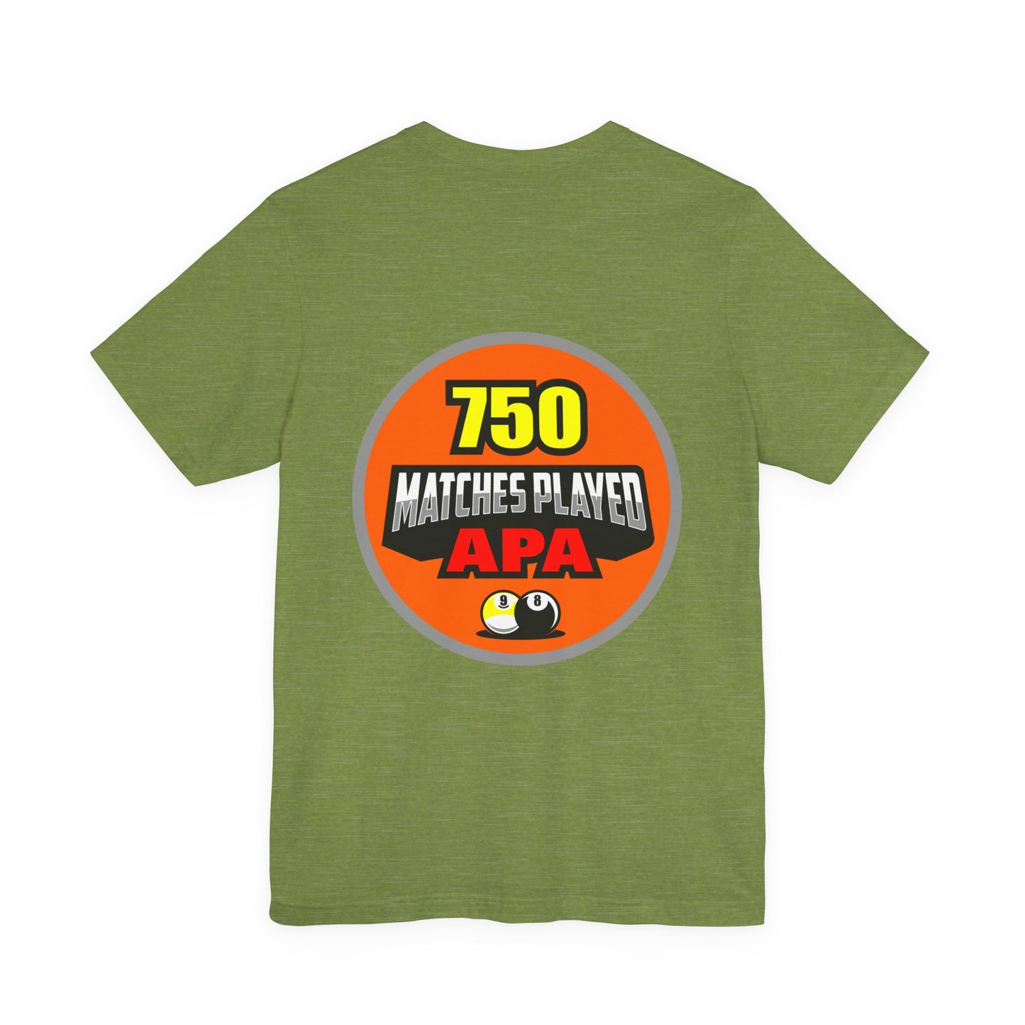 750 Matches Played APA Pool Billiards Player Graphic T-Shirt