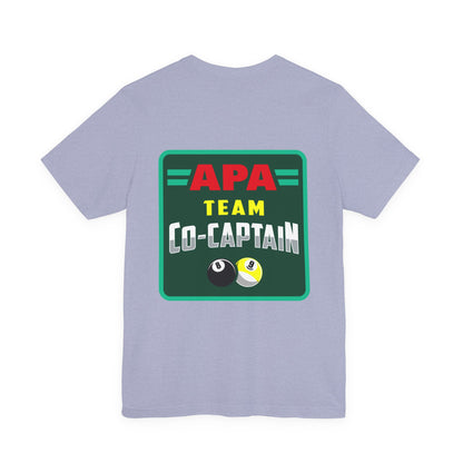 APA Team Co-Captain Billiards Pool Player 8 Ball 9 Ball T-shirt